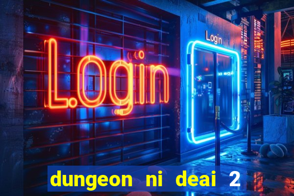 dungeon ni deai 2 temporada dublado